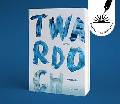Szczepan Twardoch - Zimne wybrzeża. Książka z autografem autora