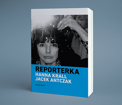 Hanna Krall, Jacek Antczak - Reporterka