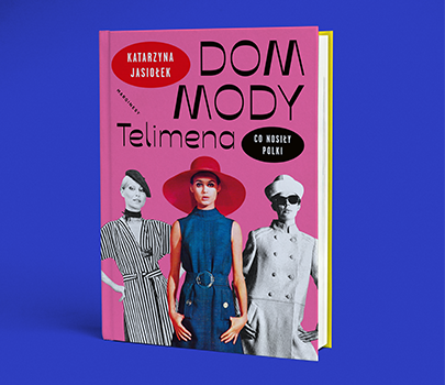 Katarzyna Jasiołek - Dom mody Telimena